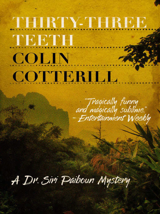 Title details for Thirty-Three Teeth by Colin Cotterill - Available